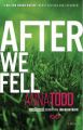 After We Fell: Book by Anna Todd