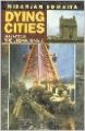 Dying Cities - Surviving the Urban Jungle, 362pp, 2002 (English) 01 Edition (Paperback): Book by Niranjan Somaiya