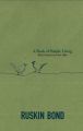 A Book of Simple Living (English): Book by Ruskin Bond