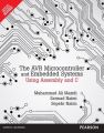 The AVR Microcontroller and Embedded Systems: Using Assembly and C (English) 1st Edition (Paperback): Book by Muhammad Ali Mazidi, Sarmad Naimi, Sepehr Naimi