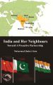 India and Her Neighbours: Towards A Proactive Partnership: Book by Mohammed Badrul Alam
