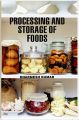 Processing And Storage Of Foods (English) (Paperback): Book by Dharmesh Kuma