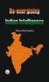 Re-Energising India's Intelligence Agencies: Book by Manoj Shrivastava