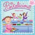 Pinkalicious: School Lunch: Book by Victoria Kann