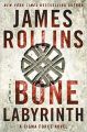 The Bone Labyrinth (English) (Paperback): Book by James Rollins