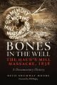 Bones in the Well: The Haun's Mill Massacre, 1838: A Documentary History: Book by Beth Shumway Moore