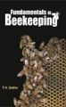 Fundamentals of Beekeeping: Book by T.V. Sathe
