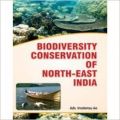Biodiversity Conservation of North East India: Book by Adv. Imotemsu Ao