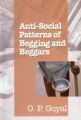 Anti-Social Patterns of Begging And Beggars: Book by O.P. Goyal