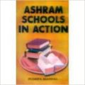 Ashram Schools in Action (English) 1st ed Edition: Book by P. Mandal