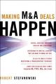 Making M and A Deals Happen: Book by Robert Stefanowski
