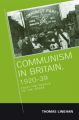 Communism in Britain, 1920-39: From the Cradle to the Grave: Book by Thomas P. Linehan