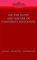 On the Scope of University Education: Book by John, Henry Newman