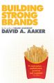 Building Strong Brands: Book by David Aaker