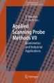 Applied Scanning Probe Methods: Biomimetics and Industrial Applications: v. 7