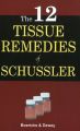 THE 12 TISSUE REMEDIES OF SCHUSSLER: Book by DEWEY , BOERICKE