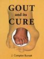 GOUT AND ITS CURE: Book by BURNETT JC