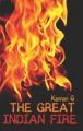 The Great Indian Fire: Book by Kannan G