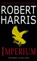 Imperium: Book by Robert Harris