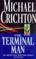 The Terminal Man: Book by Michael Crichton