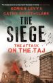 The Siege : The Attack on the Taj (English) (Paperback): Book by Adrian Levy