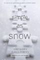 As Simple as Snow: Book by Gregory Galloway