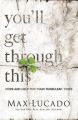 You'll Get Through This: Hope and Help for Your Turbulent Times: Book by Max Lucado