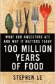 100 Million Years of Food: Book by Stephen Le