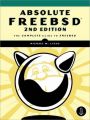 Absolute Freebsd 2 2nd Edition: Book by Michael W. Lucas