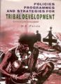 Policies, Programmes And Strategies For Tribal Development A Critical Appraisal: Book by N.K. Panda