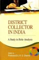 District collector in india a study in role analysis: Book by R. D. Sharma