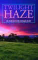Twilight Haze: Book by Suresh Deshmukh