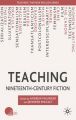 Teaching Nineteenth-Century Fiction: Book by Andrew Maunder , Jennifer Phegley