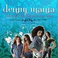 Denim Mania: 25 Stylish Ways to Transform Your Jeans: Book by Carmen Webber , Carmia Marshall