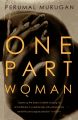 One Part Woman: Book by Perumal Murugan