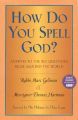 How Do You Spell God?: Book by Rabbi Marc Gellman
