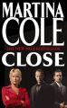 Close: Book by Martina Cole