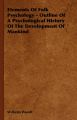 Elements Of Folk Psychology - Outline Of A Psychological History Of The Development Of Mankind: Book by Wilhelm Wundt