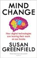 Mind Change: Book by Susan Greenfield