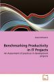 Benchmarking Productivity in It Projects: Book by Sanjay Mohapatra