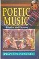 Poetic Music: Rhythm and Harmony: Book by Praveen Patnaik
