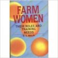 Farm women: Their roles and training needs (English) 01 Edition: Book by Bala Singh Malik