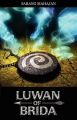 Luwan Of Brida (New-Adult Fiction): Book by Sarang Mahajan