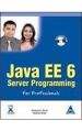 Java EE 6 Server Programming for Professionals (With DVD): Book by Sharanam Shah Vaishali Shah