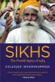 SIKHS - The Untold Agony of 1984 (English) (Hardcover): Book by Nilanjan Mukhopadhyay