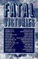 Fatal Victories: Book by W. Weir