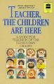 Teacher, the Children Are Here: A Guide for Teachers of the Elementary Grades: Book by Dianne Appleman