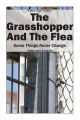 The Grasshopper and the Flea: Some Things Never Change: Book by Mark Dahle
