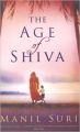 Age of Shiva   The (English) (Paperback): Book by Manil Suri
