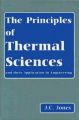The Principles of Thermal Sciences and Their Application to Engineering: Book by John Clifford Jones